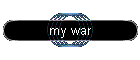 my war