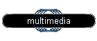 multimedia